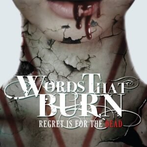 Words That Burn Album, Metalcore Bands from Ireland